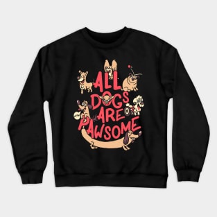 All Dogs Are Pawsome Crewneck Sweatshirt